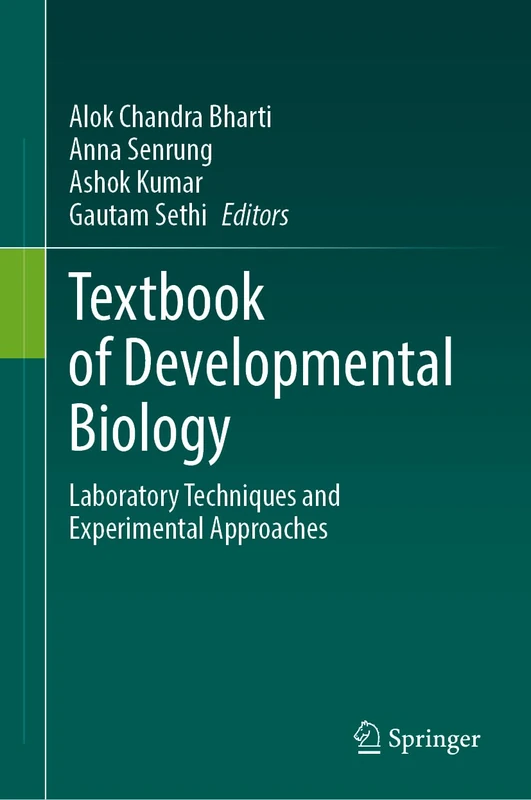 Textbook of Developmental Biology: Laboratory Techniques and Experimental Approaches