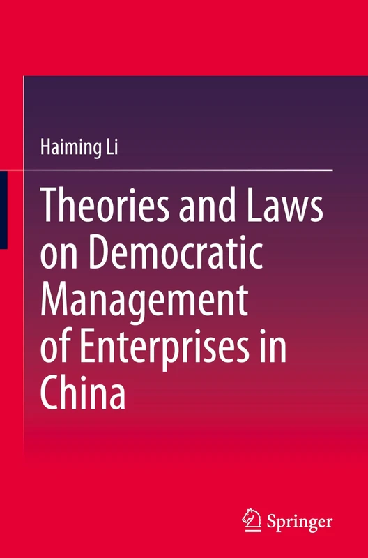 Theories and Laws on Democratic Management of Enterprises in China - Image 1