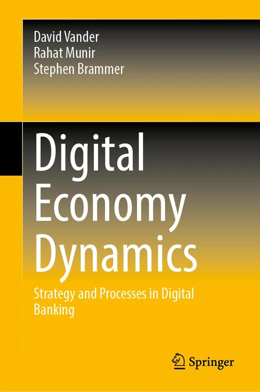 Digital Economy Dynamics: Strategy and Processes in Digital Banking