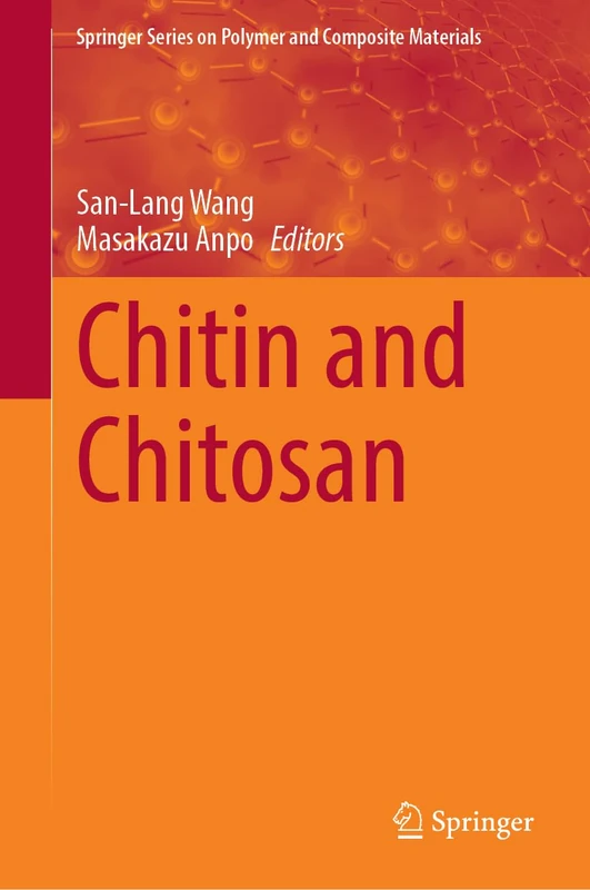 Chitin and Chitosan (Springer Series on Polymer and Composite Materials)