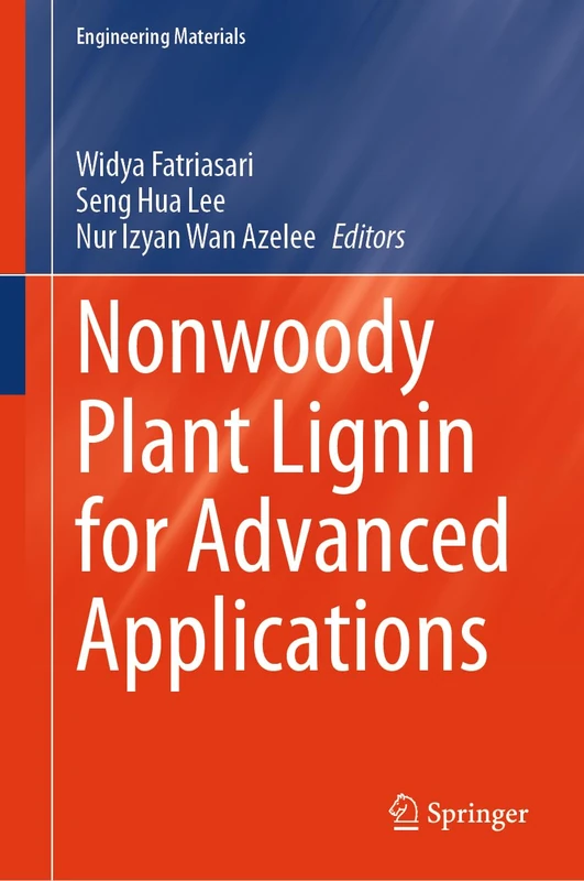 Nonwoody Plant Lignin for Advanced Applications (Engineering Materials)