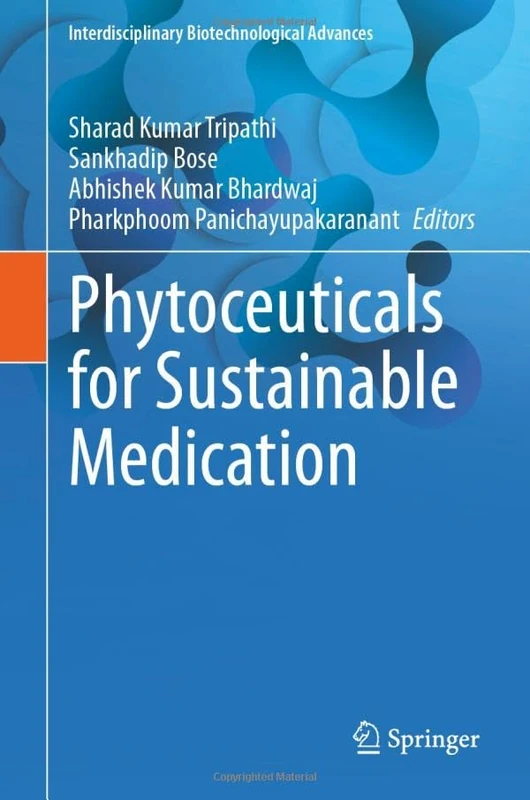 Phytoceuticals for Sustainable Medication (Interdisciplinary Biotechnological Advances)