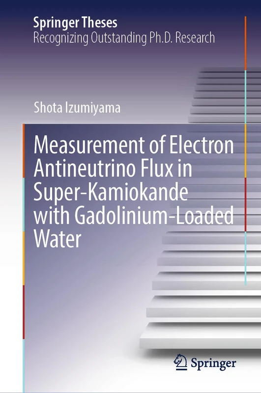 Measurement of Electron Antineutrino Flux in Super-Kamiokande with Gadolinium-Loaded Water (Springer Theses)