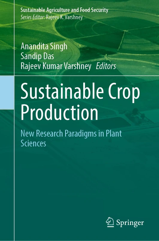 Sustainable Crop Production: New Research Paradigms in Plant Sciences (Sustainability Sciences in Asia and Africa)