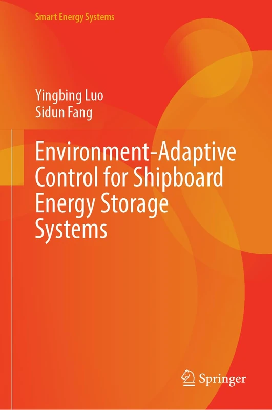 Environment-Adaptive Control for Shipboard Energy Storage Systems (Smart Energy Systems)