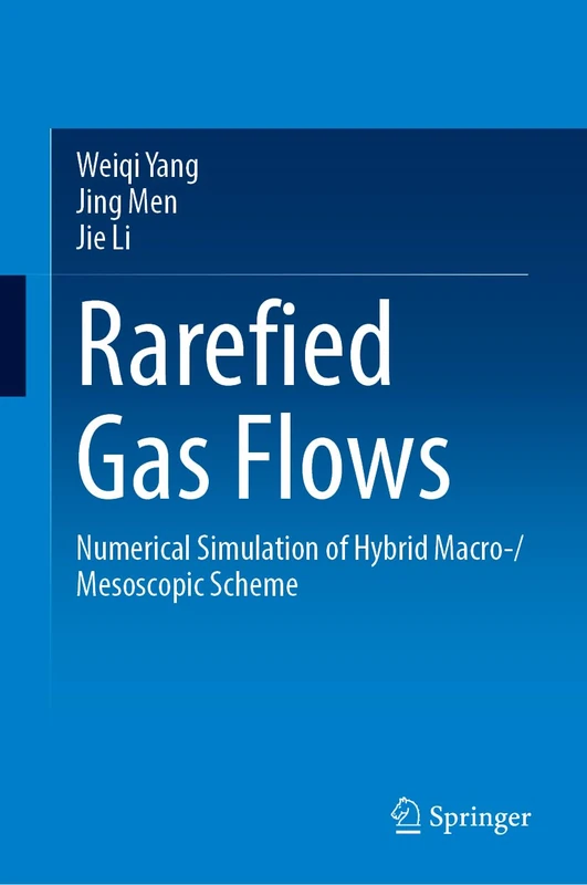 Rarefied Gas Flows: Numerical Simulation of Hybrid Macro-/Mesoscopic Scheme - Image 1