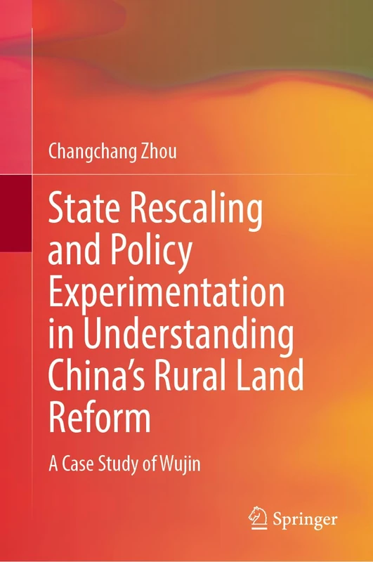 Springer - China Rural Land Reform Wujin Case Study Book