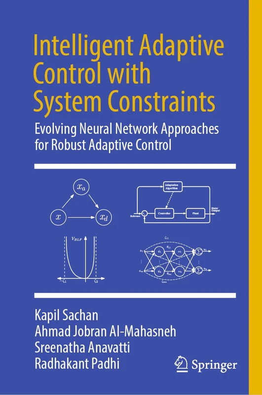Intelligent Adaptive Control with System Constraints: Evolving Neural Network Approaches for Robust Adaptive Control