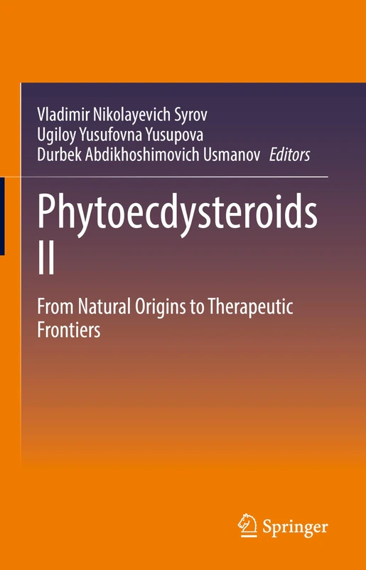 Phytoecdysteroids II: From Natural Origins to Therapeutic Frontiers