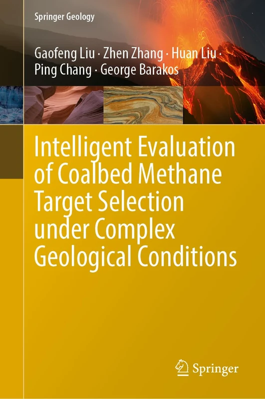 Intelligent Evaluation of Coalbed Methane Target Selection under Complex Geological Conditions (Springer Geology)