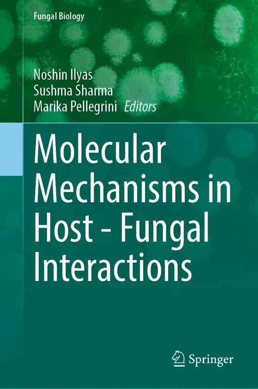Molecular Mechanisms in Host - Fungal Interactions (Fungal Biology)