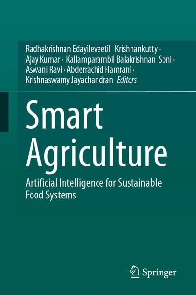 Smart Agriculture: Artificial Intelligence for Sustainable Food Systems