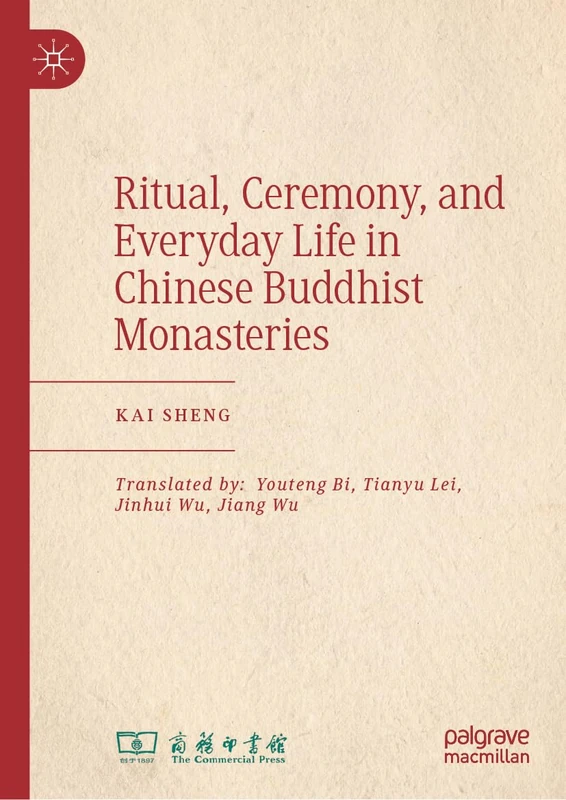 Ritual, Ceremony, and Everyday Life in Chinese Buddhist Monasteries