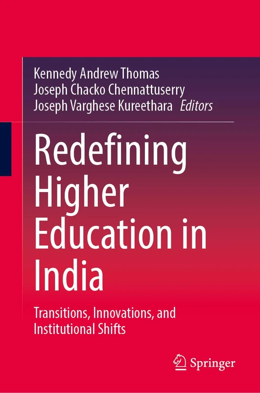 Redefining Higher Education in India: Transitions, Innovations, and Institutional Shifts
