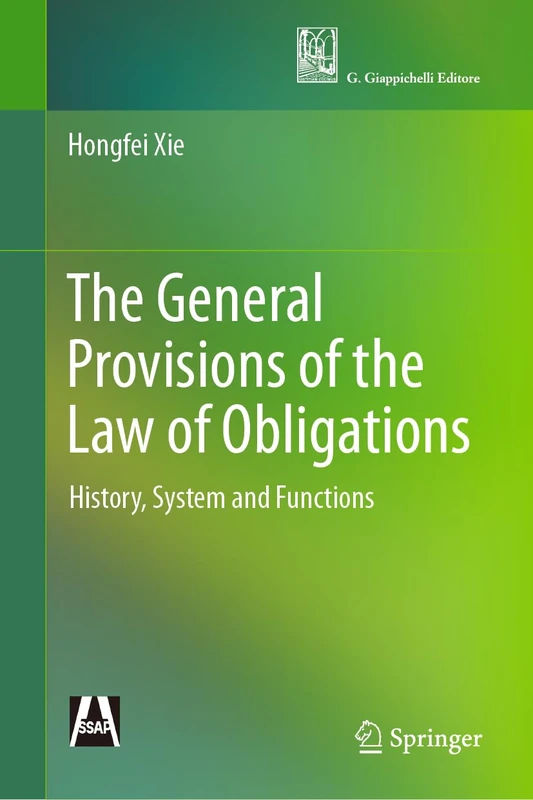 The General Provisions of the Law of Obligations: History, System and Functions