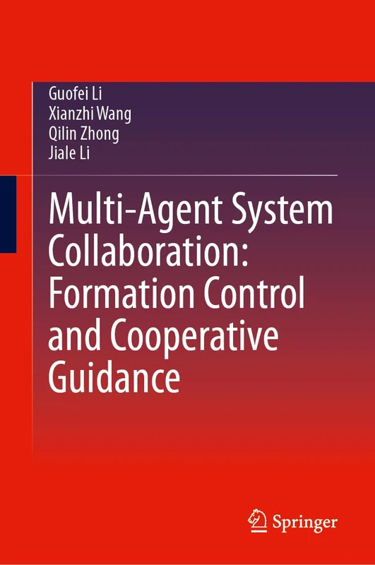 Multi-Agent System Collaboration: Formation Control & Cooperative Guidance