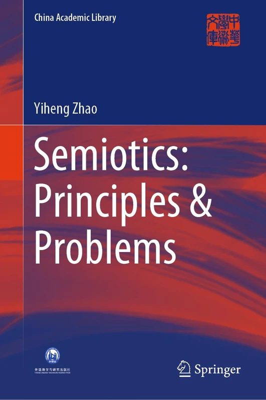 Semiotics: Principles & Problems (China Academic Library)