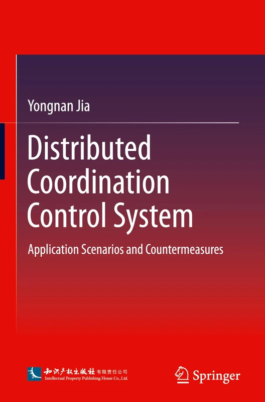 Distributed Coordination Control System: Application Scenarios and Countermeasures