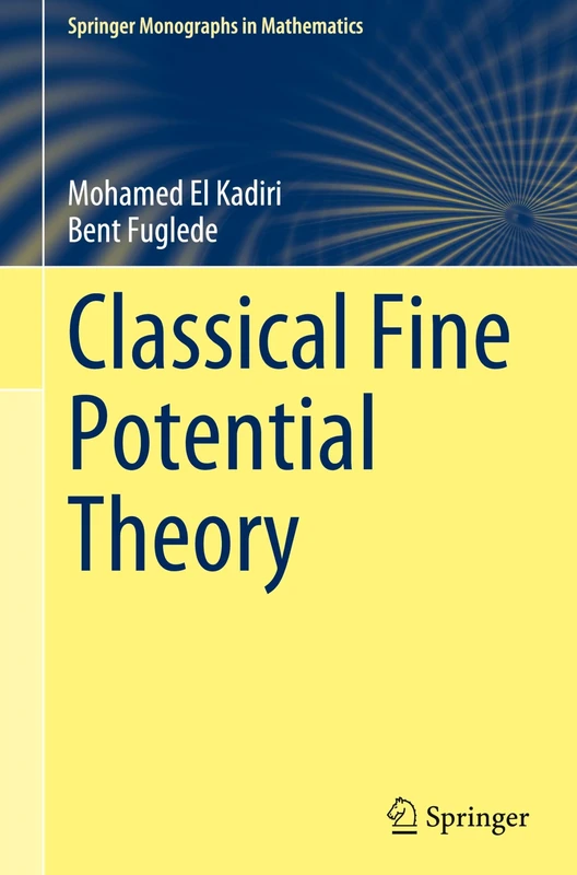 Classical Fine Potential Theory (Springer Monographs in Mathematics)