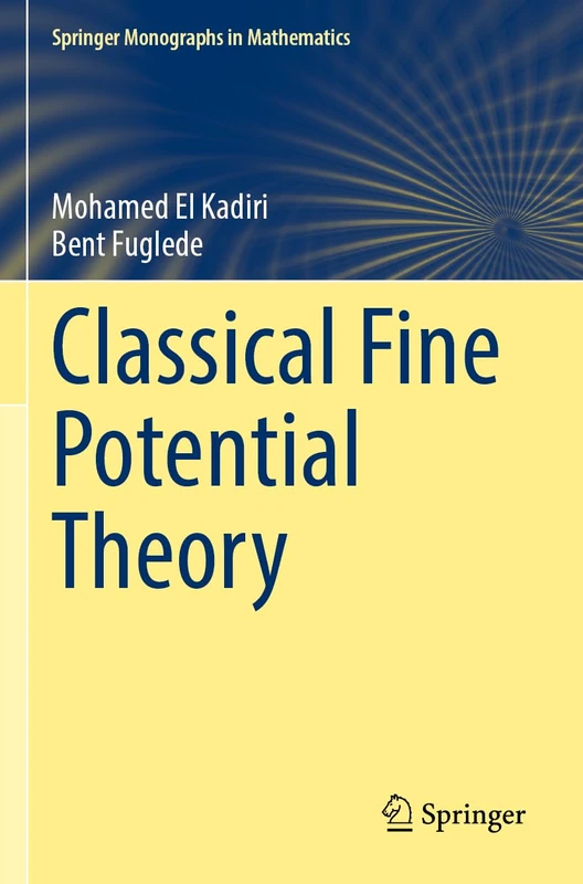 Classical Fine Potential Theory (Springer Monographs in Mathematics)