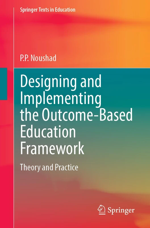 Designing and Implementing the Outcome-Based Education Framework: Theory and Practice (Springer Texts in Education)