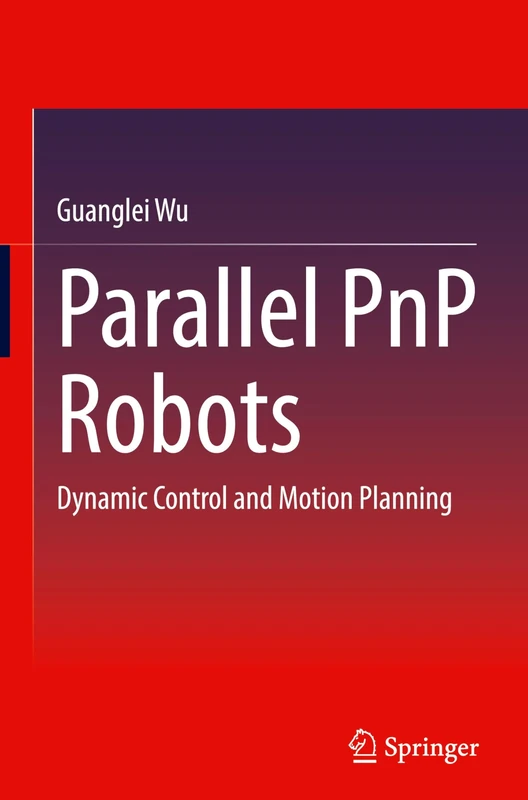 Parallel PnP Robots: Dynamic Control and Motion Planning