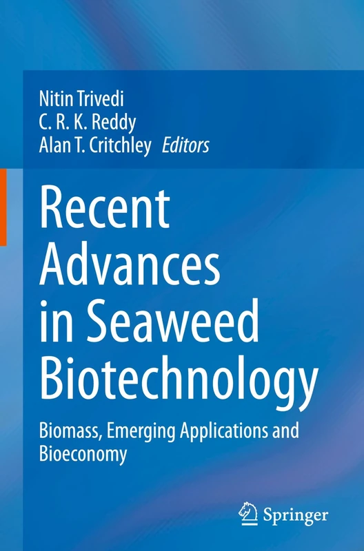 Recent Advances in Seaweed Biotechnology: Biomass, Emerging Applications and Bioeconomy