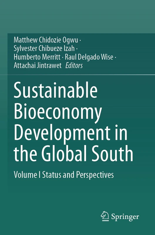 Sustainable Bioeconomy Development in the Global South: Volume I Status and Perspectives
