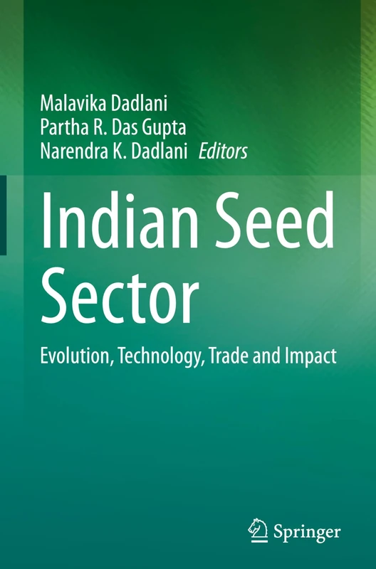 Indian Seed Sector: Evolution, Technology, Trade and Impact
