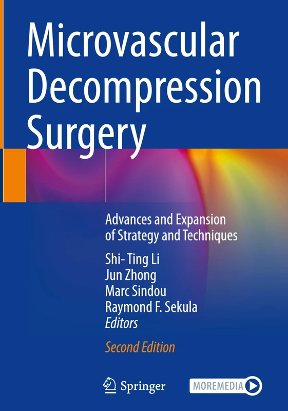 Microvascular Decompression Surgery: Advances and Expansion of Strategy and Techniques