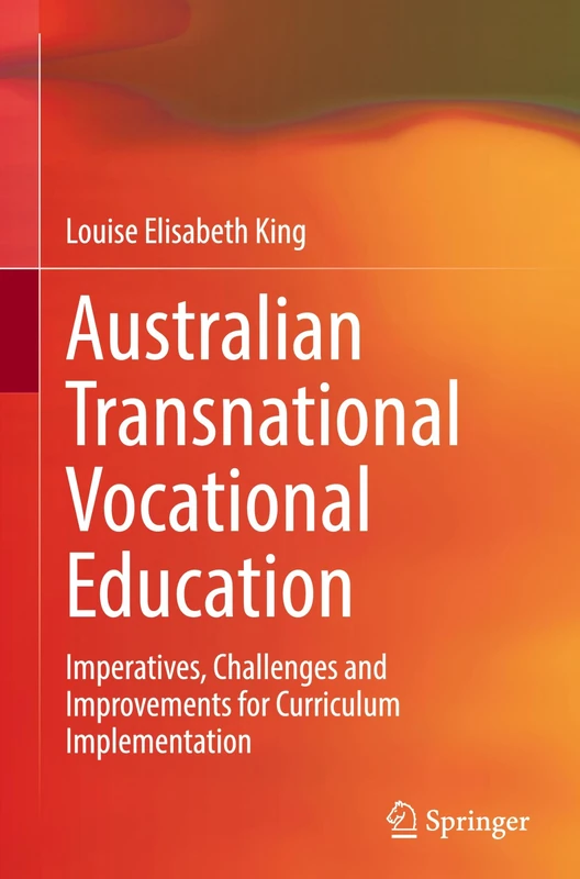 Australian Transnational Vocational Education: Imperatives, Challenges and Improvements for Curriculum Implementation