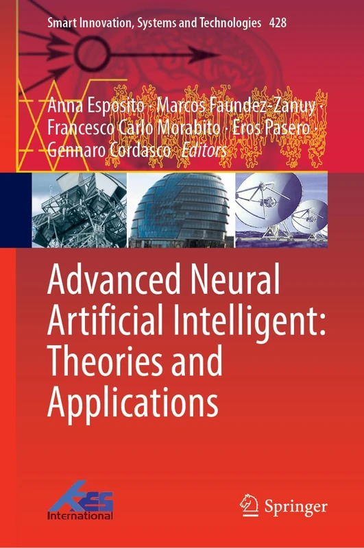Advanced Neural Artificial Intelligence: Theories and Applications: 428 (Smart Innovation, Systems and Technologies, 428)
