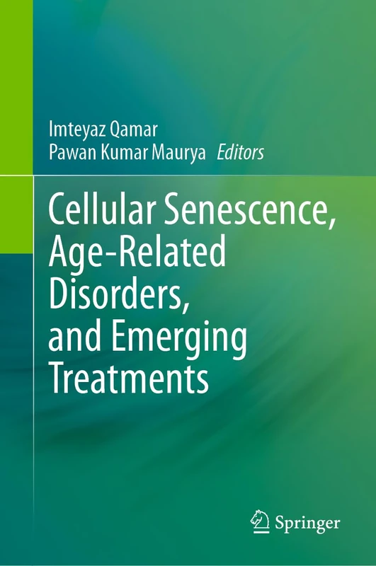 Cellular Senescence, Age-Related Disorders, and Emerging Treatments