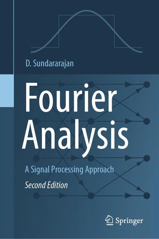 Fourier Analysis―A Signal Processing Approach
