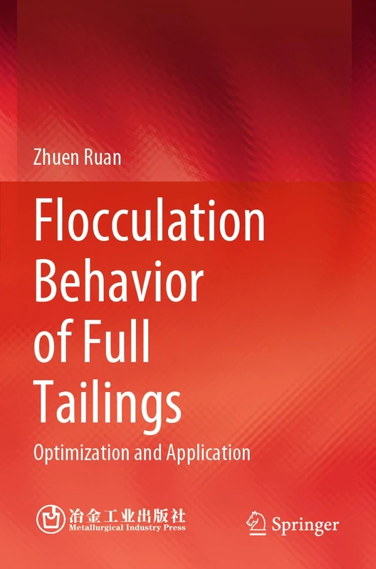 Flocculation Behavior of Full Tailings: Optimization and Application