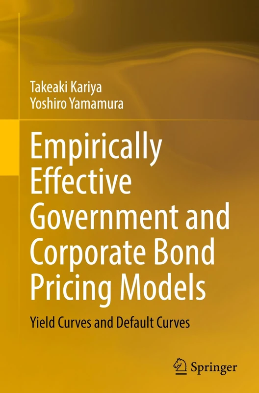 Empirically Effective Government and Corporate Bond Pricing Models: Yield Curves and Default Curves