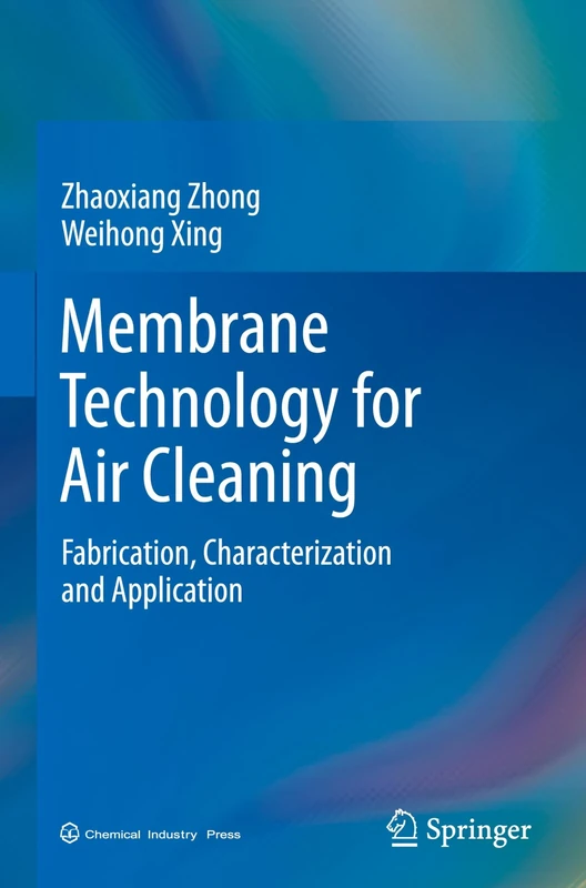 Membrane Technology for Air Cleaning: Fabrication, Characterization and Application