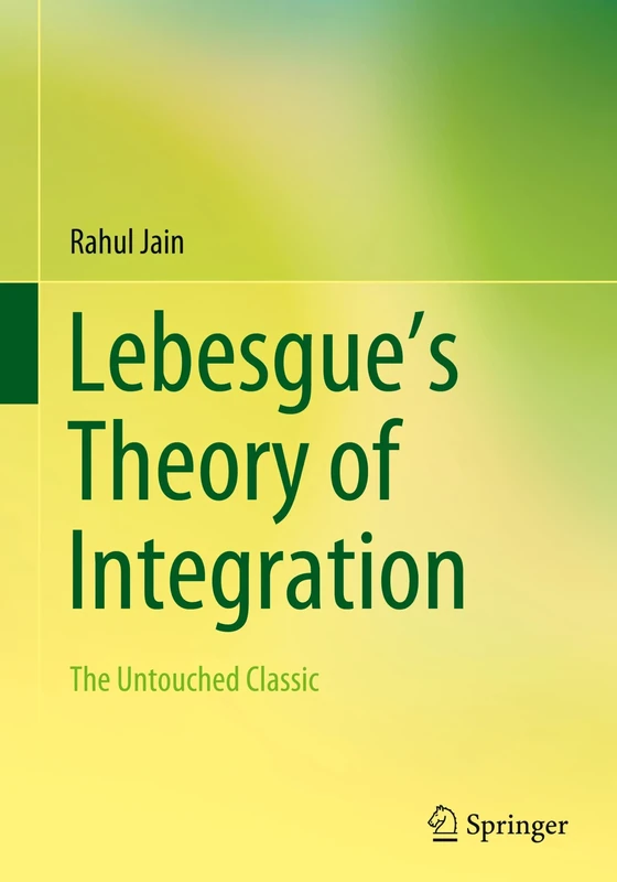 Lebesgue’s Theory of Integration: The Untouched Classic