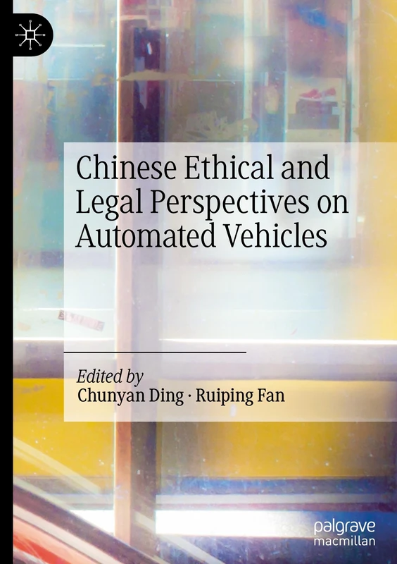 Chinese Ethical and Legal Perspectives on Automated Vehicles