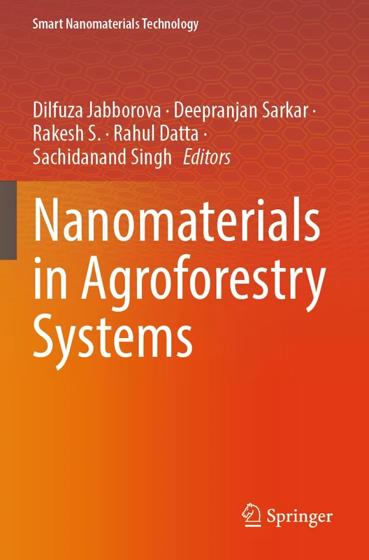 Nanomaterials in Agroforestry Systems (Smart Nanomaterials Technology)