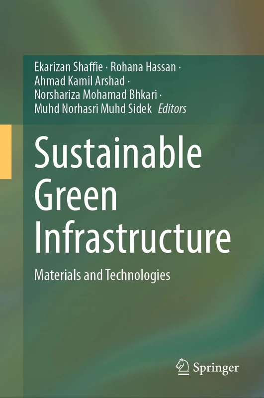 Sustainable Green Infrastructure: Materials & Technologies