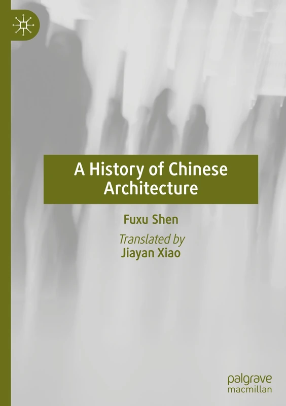 A History of Chinese Architecture