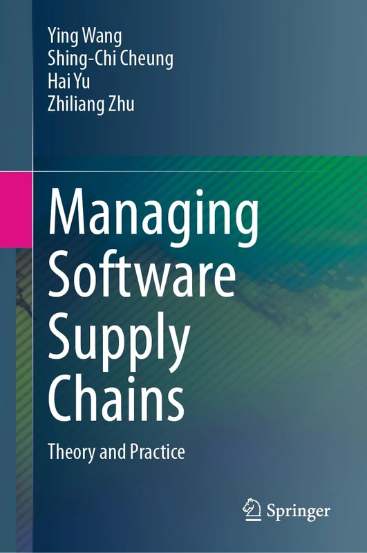 Managing Software Supply Chains: Theory and Practice