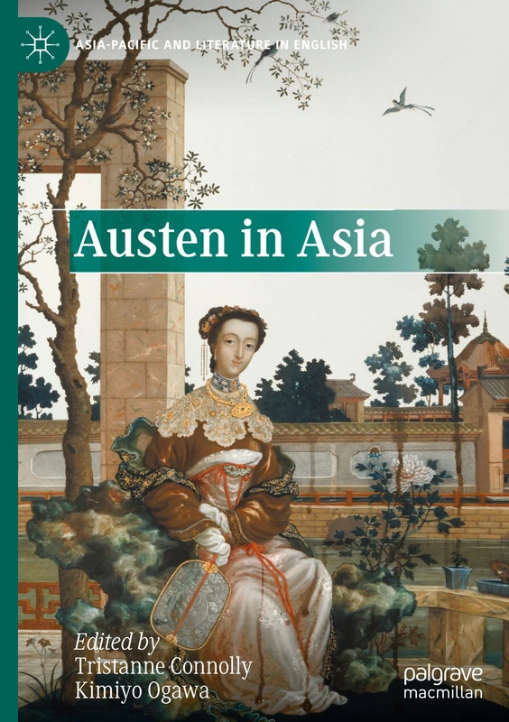 Austen in Asia (Asia-Pacific and Literature in English)