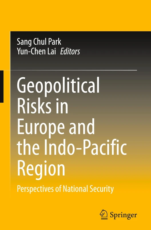Geopolitical Risks in Europe and the Indo-Pacific Region: Perspectives of National Security