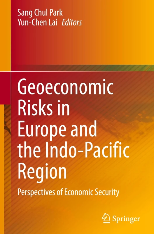 Geoeconomic Risks in Europe and the Indo-Pacific Region: Perspectives of Economic Security