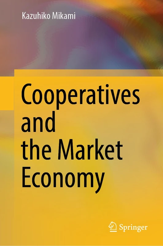 Cooperatives and the Market Economy