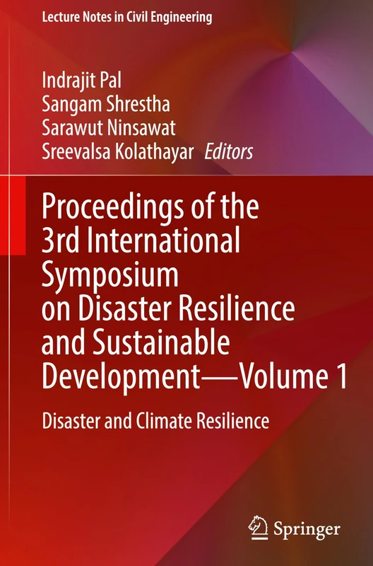Proceedings of the 3rd International Symposium on Disaster Resilience and Sustainable Development―Volume 1: Disaster and Climate Resilience: 623 (Lecture Notes in Civil Engineering, 623)