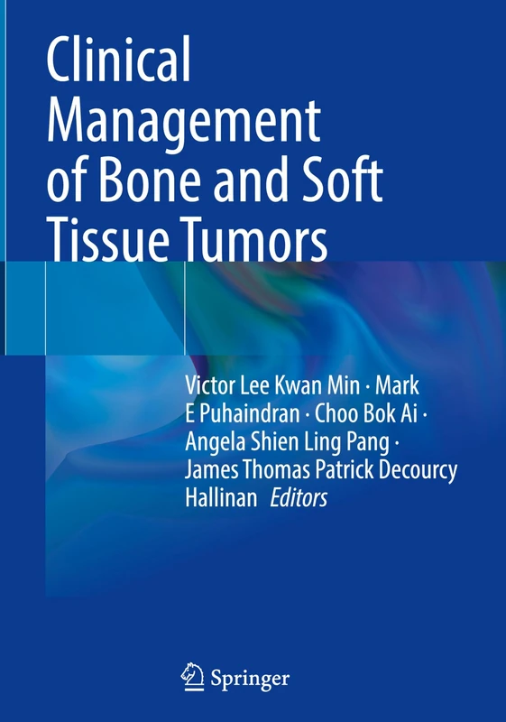 Clinical Management of Bone and Soft Tissue Tumors