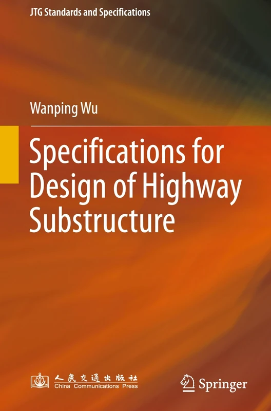 Specifications for Design of Highway Substructure (JTG Standards and Specifications)